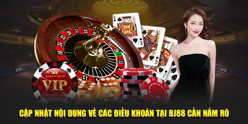 Cập nhật nội dung về các điều khoản tại Bj88 cần nắm rõ